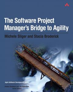 Software Project Manager's Bridge to Agility The