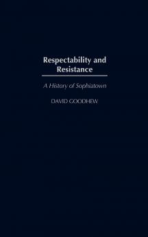 Respectability and Resistance