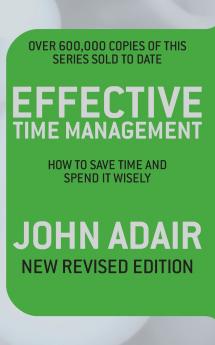 Effective Time Management (Revised edition)