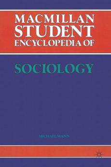 Macmillan Student Encyclopedia of Sociology