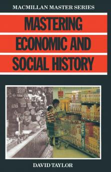 Mastering Economic and Social History