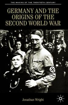 Germany and the Origins of the Second World War