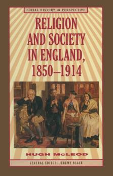 Religion and Society in England 1850-1914