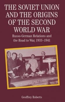 The Soviet Union and the Origins of the Second World War