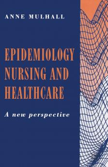 Epidemiology Nursing and Healthcare
