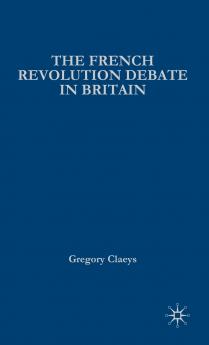 The French Revolution Debate in Britain