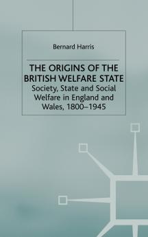 The Origins of the British Welfare State