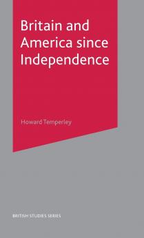 Britain and America Since Independence