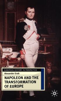 Napoleon and the Transformation of Europe