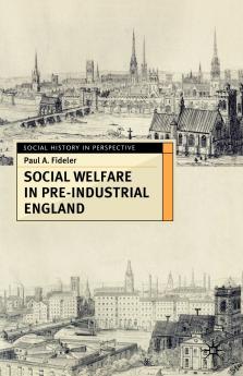 Social Welfare in Pre-Industrial England