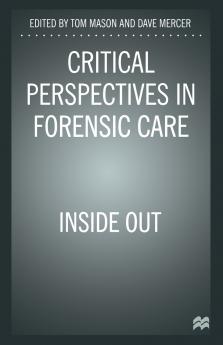 Critical Perspectives in Forensic Care