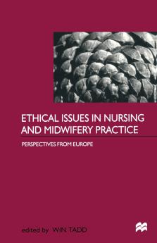 Ethical Issues in Nursing and Midwifery Practice