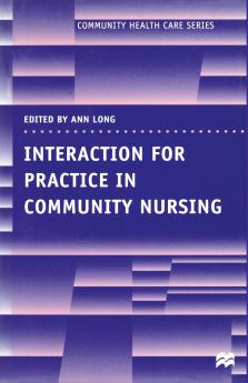 Interaction for Practice in Community Nursing