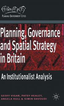 Planning Governance and Spatial Strategy in Britain