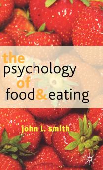 The Psychology of Food and Eating