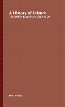 A History of Leisure