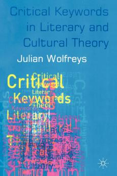 Critical Keywords in Literary and Cultural Theory