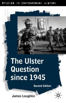 The Ulster Question Since 1945 Second Edition
