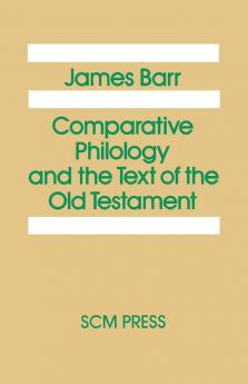 Comparative Philology and the Text of the Old Testament