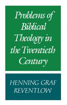 Problems of Biblical Theology in the Twentieth Century