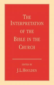 The Interpretation of the Bible in the Church