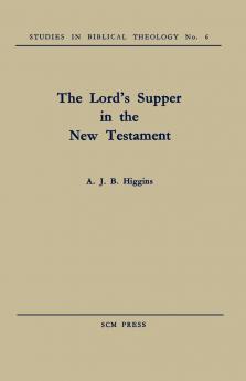 The Lord's Supper in the New Testament