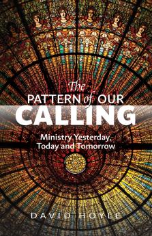 The Pattern of Our Calling