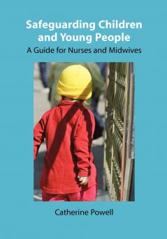 SAFEGUARDING CHILDREN AND YOUNG PEOPLE