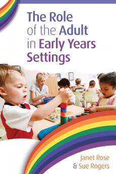 The Role of the Adult in Early Years Settings