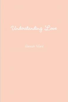 Understanding Love