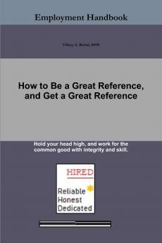 How to Be a Great Reference and Get a Great Reference