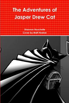 The Adventures of Jasper Drew Cat