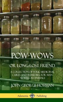Pow-Wows or Long-Lost Friend