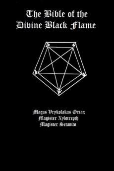The Bible of the Divine Black Flame