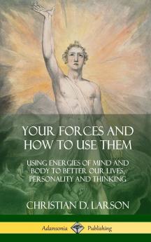 Your Forces and How to Use Them