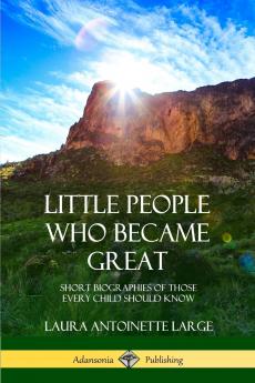 Little People Who Became Great