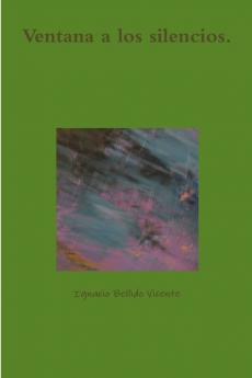 Ventana a los silencios.