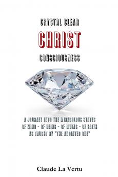 Crystal Clear Christ Consciousness