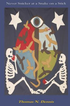 Never Snicker at a Snake on a Stick