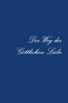 Der Weg der G��ttlichen Liebe