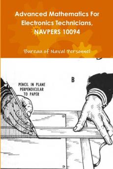 Advanced Mathematics For Electronics Technicians NAVPERS 10094