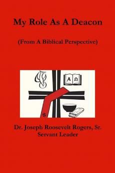 My Role As A Deacon (From A Biblical Perspective)