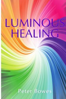 Luminous Healing
