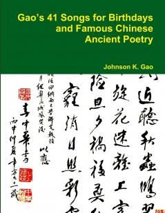 Gao's 41 Songs for Birthdays and Famous Chinese Ancient Poetry