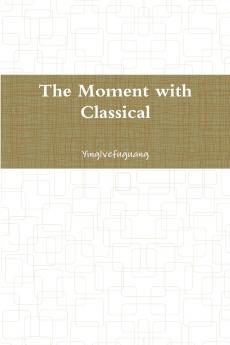 The Moment with Classical