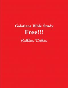 Galatians Bible Study   Free!!!