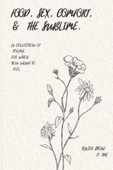 Food Sex Comfort & The Sublime