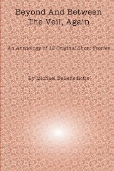 Beyond And Between The Veil Again