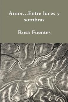Amor...Entre luces y sombras