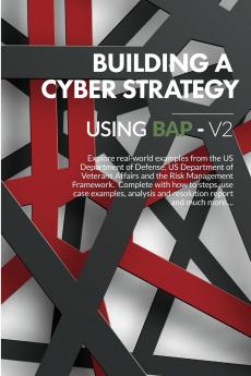 Building a Cyber Strategy using BAP Vol 2